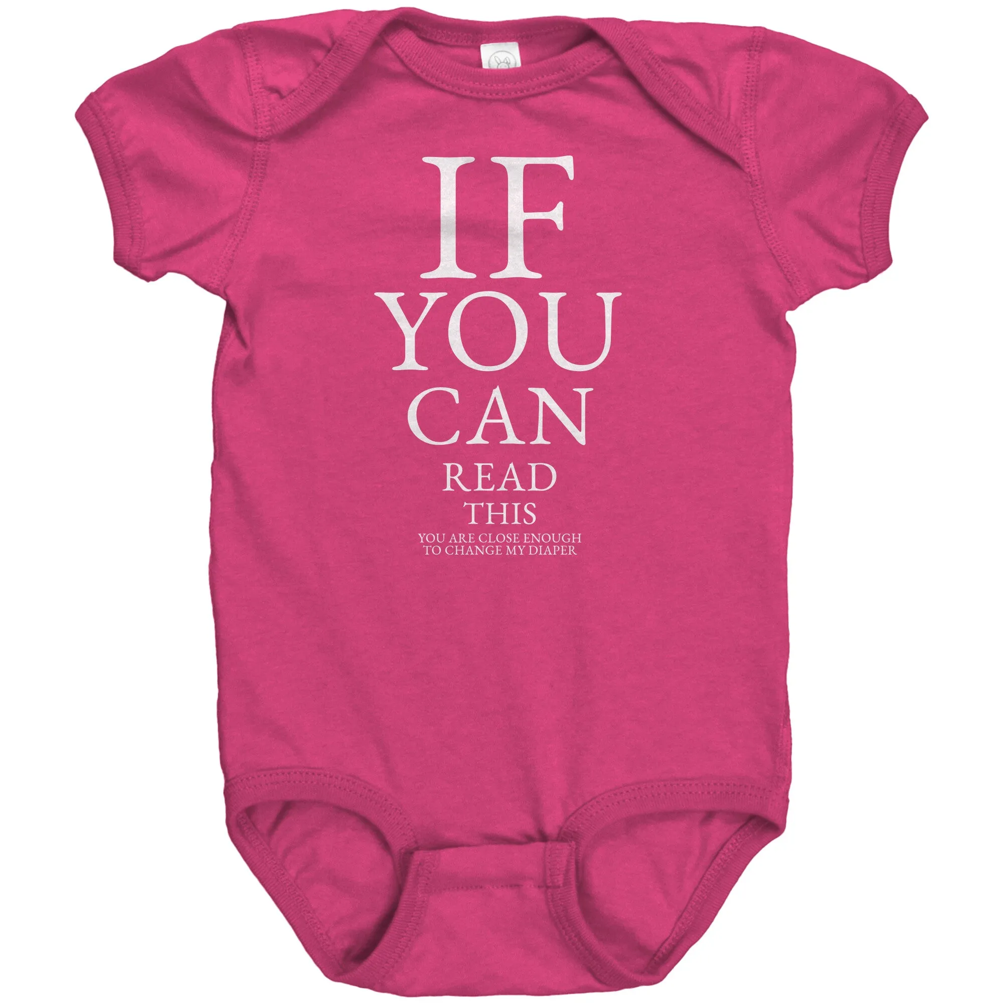 If you can read this, you are close enough to change my diaper Baby One Piece Bodysuit