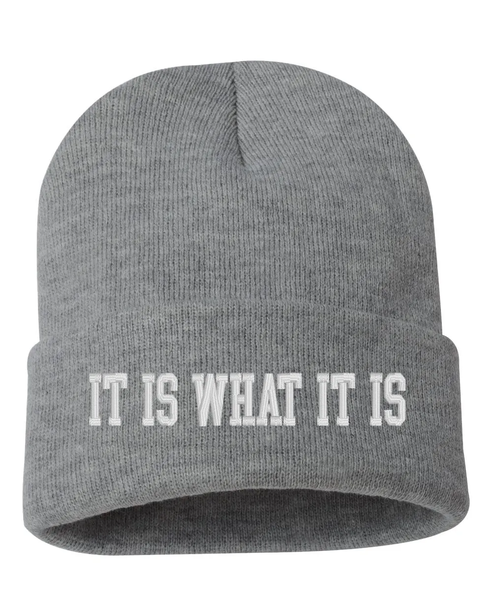 IT IS WHAT IT IS Embroidered Cuffed Beanie Hat